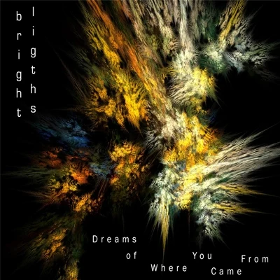 Dreams of Where You Came From 专辑 Bright Lights/Outlaw The Artist