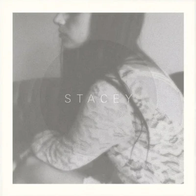 STACEY 专辑 Stacey