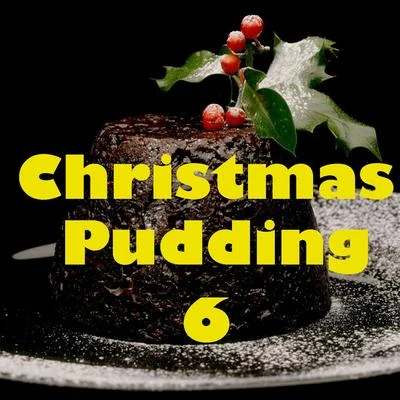 Dick Powell Christmas Pudding, Vol. 6