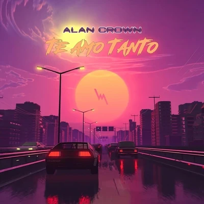 Te Amo Tanto 專輯 Alan Crown/Y UU Wii & Wei問