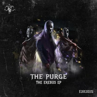 The Erebus Ep Vol II:The Purge 專輯 HYPERLINK.