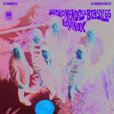 Equinox 专辑 Sergio Mendes & Brasil '66