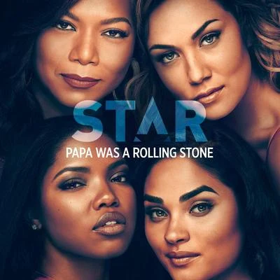 Papa Was Rolling A Stone (From “Star” Season 3) 專輯 Star Cast