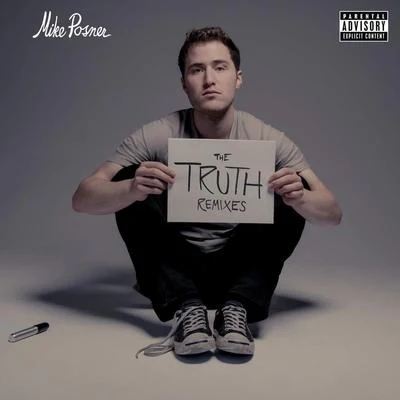 The Truth (Remixes) 专辑 Mike Posner