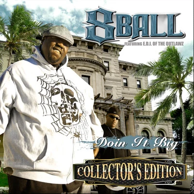 8Ball & MJG Doin It Big (Collectors Edition)