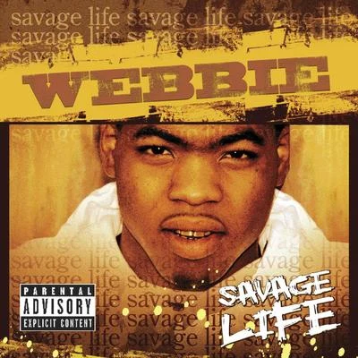 Savage Life 專輯 Webbie/Lil Boosie/Pimp C/Boosie Badazz