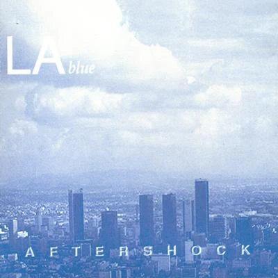 LA blue 專輯 Aftershock/LXCPR