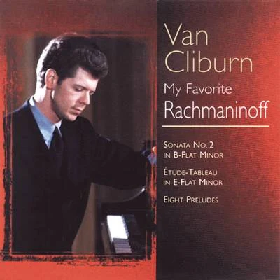 My Favorite Rachmaninoff 專輯 Orchestre Symphonique RCA/Van Cliburn/Kiril Kondrashin