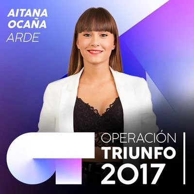 Arde (Operación Triunfo 2017) 專輯 Aitana/Morat