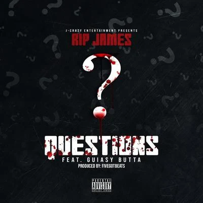 Questions (feat. Guiasybutta) 專輯 Thrush/Brandon DaZ/Rip James