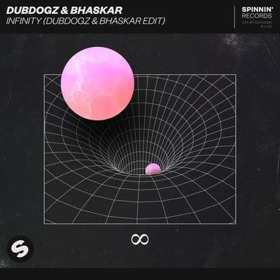 Dubdogz Infinity (DubDogz & Bhaskar Edit)