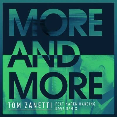 More & More (Kove Remix) 專輯 Tom Zanetti/Alpines/Hannah Wants/Various Artists/Linkoban