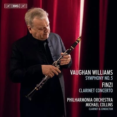 Vaughan Williams: Symphony No. 5 in D Major - Finzi: Clarinet Concerto, Op. 31 專輯 Peter Francomb/Michael Collins/Sandrine Piau/Thomas Zehetmair/Northern Sinfonia