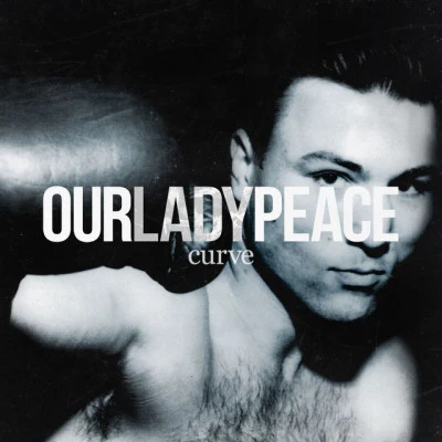 Curve 专辑 Our Lady Peace