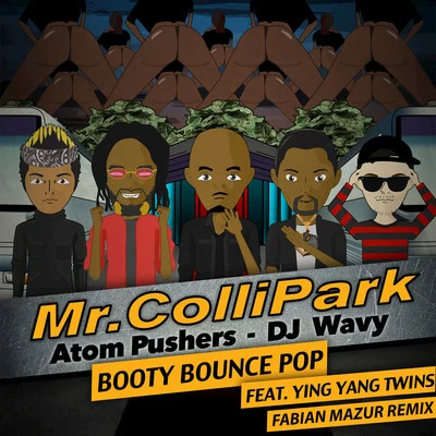 Booty Bounce Pop (Fabian Mazur Remix) 专辑 Mr. Collipark/Da Muzicianz