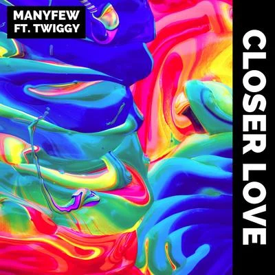 Closer Love 專輯 ManyFew