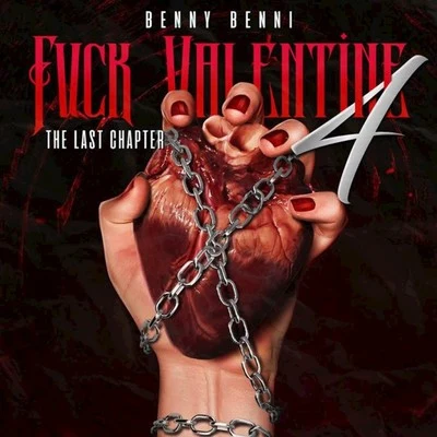 **** Valentine 4: The Last Chapter 专辑 Benny Benni