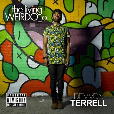 The Living Weirdo_o 專輯 Devvon Terrell