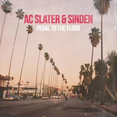 Pedal to the Floor 專輯 AC Slater