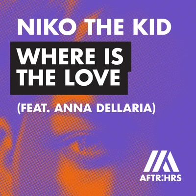 Where Is The Love 專輯 Niko The Kid/Bipolar Sunshine