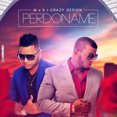 Perdoname (feat. Mv5) 专辑 09 El Menor de Herrera/MC Albertico/Crazy Design