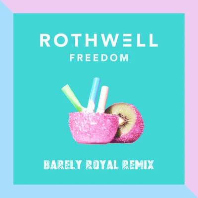 Freedom (Barely Royal Remix) 專輯 The Beach Hut Sessions/Rothwell