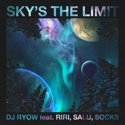 Skys the limit 專輯 DJ RYOW