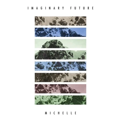 Michelle 專輯 Imaginary Future/Kina Grannis