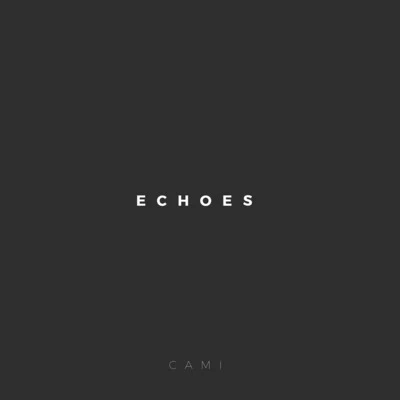 Echoes 专辑 cami