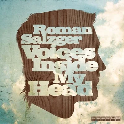 (Voices) Inside My Head 專輯 Roman Salzger/John Dahlback/Incognet/Futuristic Polar Bears/Vincent Vega