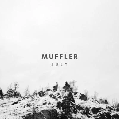 July 专辑 Muffler