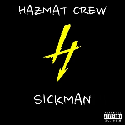 Sickman 专辑 Hazmat Crew/Stevie Stone