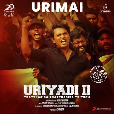 Urimai (From "Uriyadi 2") 專輯 Govind Vasantha/Raghav Sachar/Jyotica Tangri/Ashwin Gopakumar/Preeti Pillai