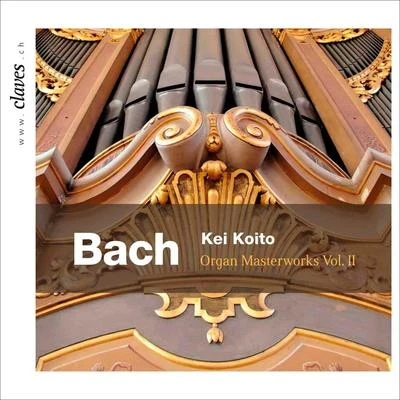 J.S. Bach: Organ Masterworks, Vol. II. 專輯 Ensemble Gilles Binchois/Dominique Vellard/Kei Koito