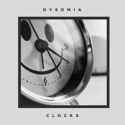 Clocks 专辑 DYSOMIA