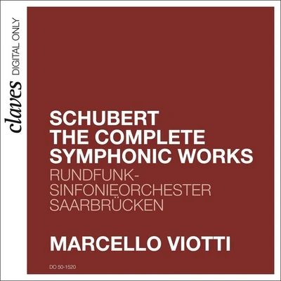 Marcello Viotti Schubert: The Complete Symphonic Works