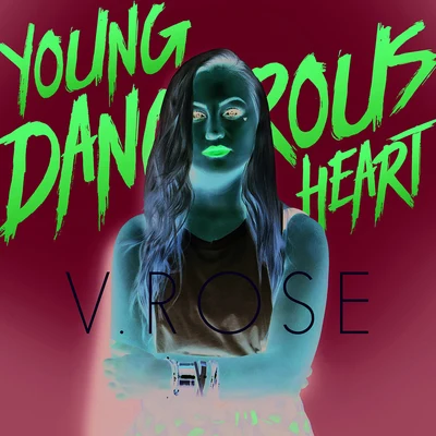 Young Dangerous Heart 專輯 V. Rose/Kurtis Hoppie