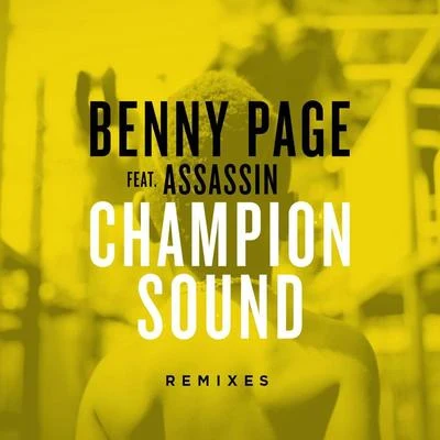 Champion Sound (Remixes) 專輯 Benny Page/Biga Ranx