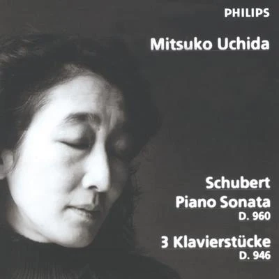 Schubert: Piano Sonata D960; 3 Klavierstücke D946 專輯 內田光子/Academy of St. Martin in the Fields/English Chamber Orchestra/Sir Neville Marriner/Orchestra of the 18th Century, Members