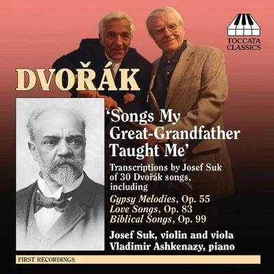 DVORAK, A.: Song Transcriptions for Violin-Viola and Piano (Suk, Ashkenazy) 專輯 Josef Suk/Jan Panenka