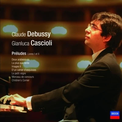 Gianluca Cascioli Debussy: Piano Music