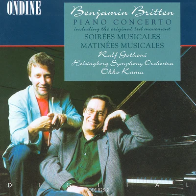 Britten: Piano Concerto, Soirees Musicales, Matinees Musicales 專輯 Ralf Gothóni