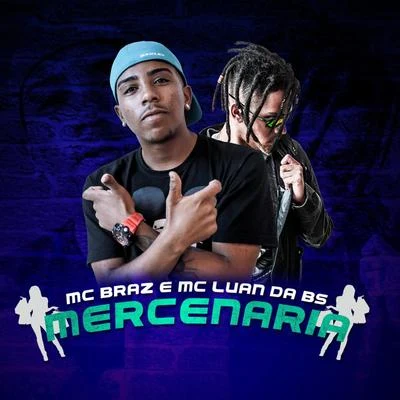 Mercenária 專輯 MC Luan da BS/MC Rick