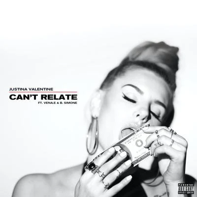 Cant Relate (feat. Vena.E & B. Simone) 專輯 Electric Starlet/Justina Valentine