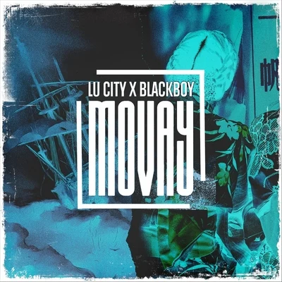 Movay (feat. Blackboy) 專輯 Blackboy