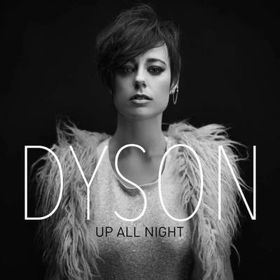 DysonSavi Up All Night