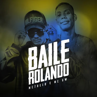 Baile Rolando 專輯 Mc 7 Belo/MC Rafa 22