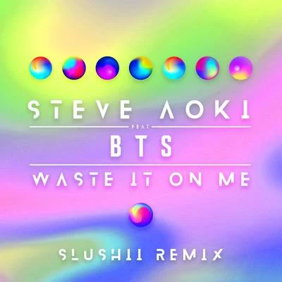 Waste It On Me (Slushii Remix) 專輯 Slushii/Bok Nero/Nitro Fun