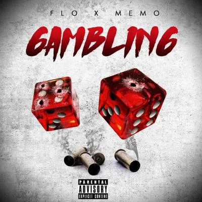 Gambling (feat. Memo) 專輯 Flo