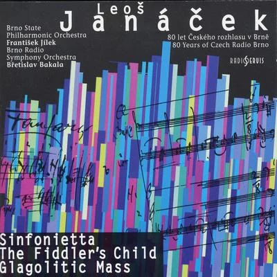 SinfoniettaThe Fiddler&#x27;s ChildGlagolitic Mass 专辑 Leoš Janácek/Lada Valešová